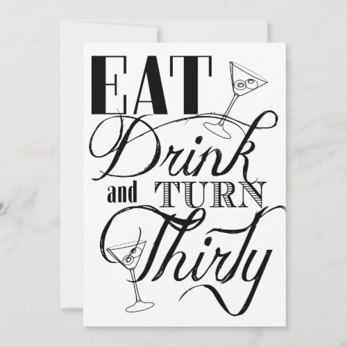 Eat Drink and Turn Thirty 30th Birthday Invitation