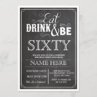 Eat Drink & Be 60 or Any Age Birthday Party Invite