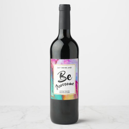 Eat Drink  be Awesome Thank You Wine Label