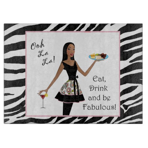 Eat Drink  Be Fabulous African American DIVA Cutting Board