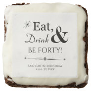 Eat Drink & Be Forty Retro Stars 40th Birthday Brownie at Zazzle