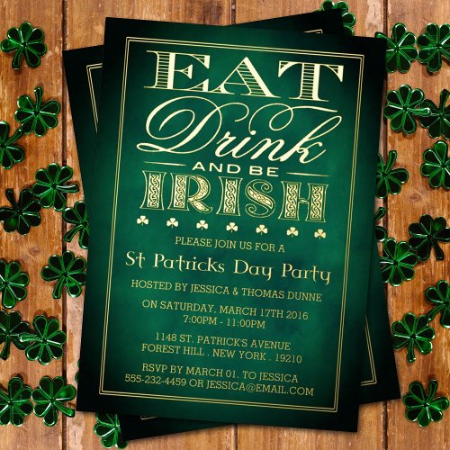 Eat Drink  Be Irish St Patricks Day Party Real Foil Invitation