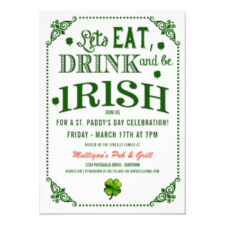 Eat/Drink/Be Irish St.Pat's Party Invitations