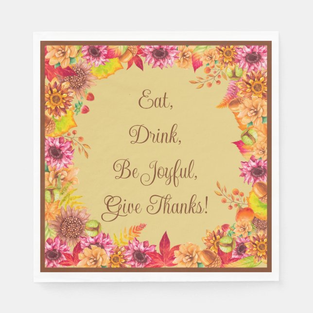 Eat Drink Be Joyful Give Thanks Fall Thanksgiving  Napkins (Front)
