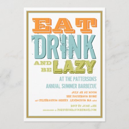 Eat, Drink & Be Lazy At A Summer Bbq Party Invitation