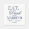 Eat drink be married blue white wedding napkins