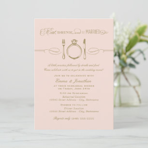 Eat Drink Be Married Blush Gold Rehearsal Invitation