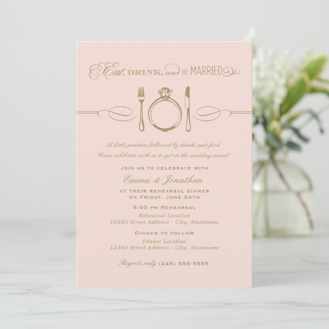 Eat Drink Be Married Blush Gold Rehearsal Invitation (Standing Front)