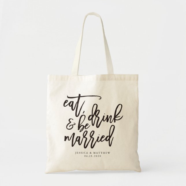 Eat, drink & be married calligraphy wedding tote bag (Front)