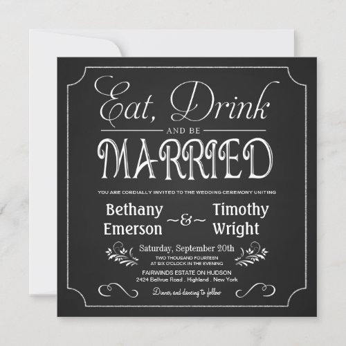 Eat Drink Be Married Chalkboard Invitations