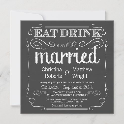 Eat Drink be Married Chalkboard Wedding Invitation