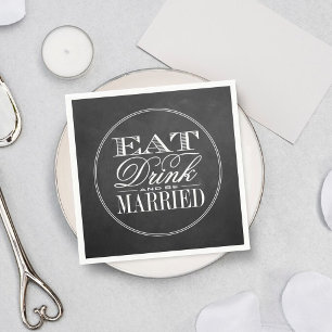 Eat, Drink & Be Married Chalkboard Wedding Napkins