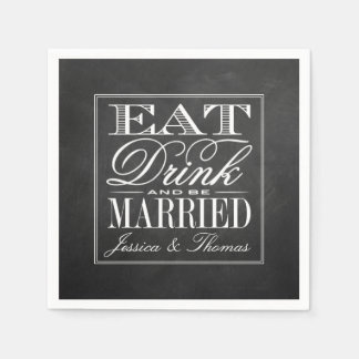 Eat, Drink & Be Married Chalkboard Wedding Paper Napkin