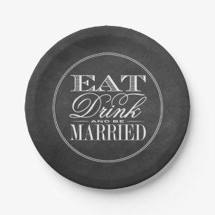 Eat, Drink & Be Married Chalkboard Wedding Paper Plates
