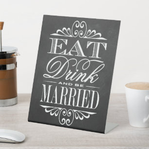 Eat, Drink & Be Married Chalkboard Wedding Pedestal Sign