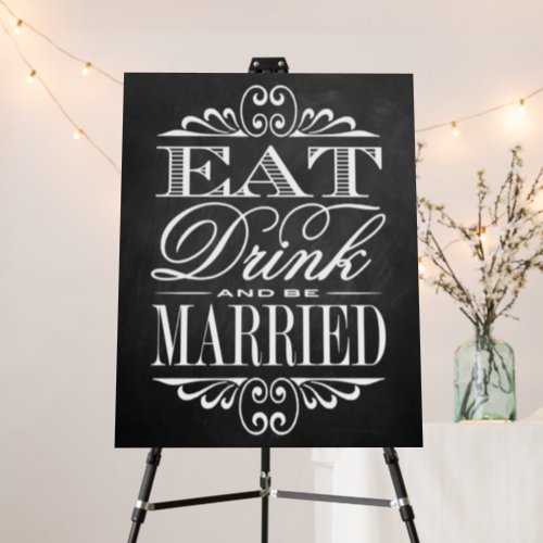 Eat Drink  Be Married _ Chalkboard Wedding Sign