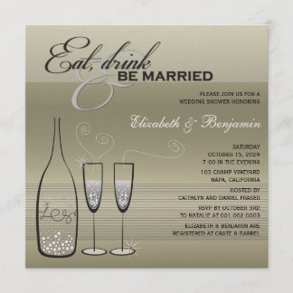 Eat Drink Be Married Champagne Wedding Shower Invitation