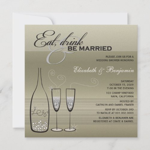 Eat Drink Be Married Silver Champagne Wedding Show Custom Invitation