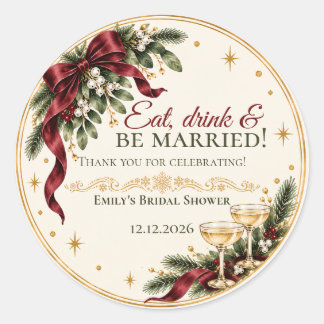 Eat Drink & Be Married Christmas Bridal Shower Classic Round Sticker