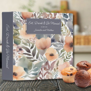 Eat, Drink & Be Married Couples Recipe  3 Ring Binder