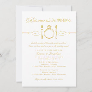 Eat Drink Be Married Gold Rehearsal Dinner Invitation