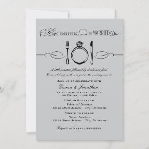 Eat Drink Be Married Gray Black Rehearsal Invitation