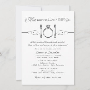 Eat Drink Be Married Gray Script Rehearsal Invitation