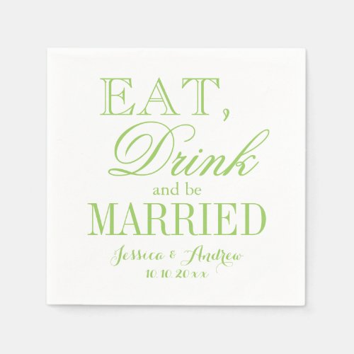 Eat drink be married green beverage paper napkins