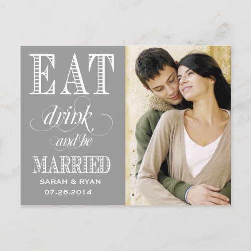 Eat Drink  Be Married Grey Wedding Save the Date Announcement Postcard