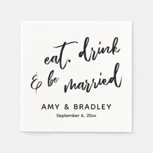 Eat, Drink & Be Married Handwriting Typography Napkins