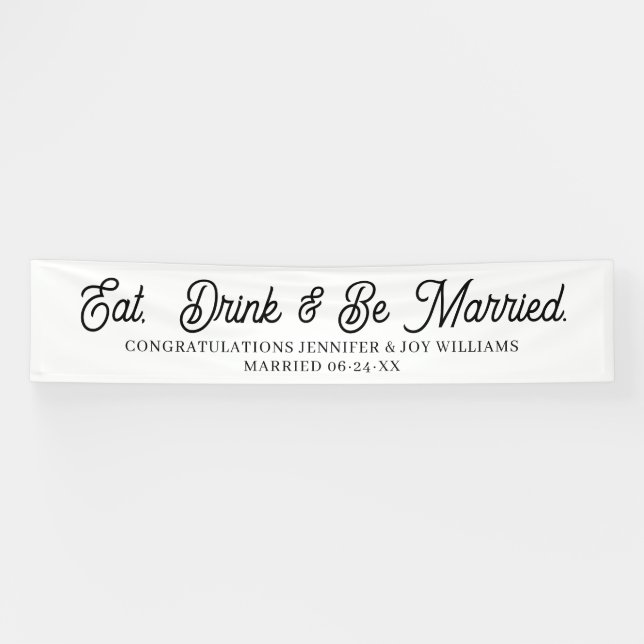 Eat Drink Be Married Modern Black Script Wedding B Banner (Horizontal)