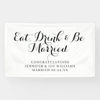 Eat Drink Be Married Modern Black Script Wedding Banner