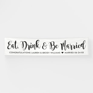 Eat Drink Be Married Modern Black Script Wedding Banner