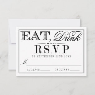 Eat, Drink & Be Married Modern Black/White Wedding RSVP Card