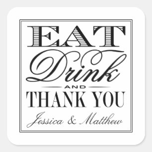 Eat, Drink & Be Married Modern Black/White Wedding Square Sticker