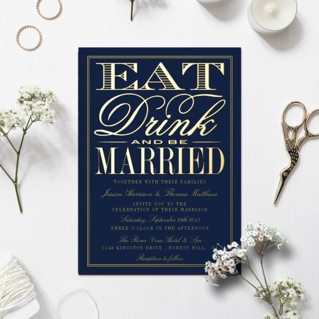 Eat, Drink & Be Married Modern Wedding Real Foil Invitation