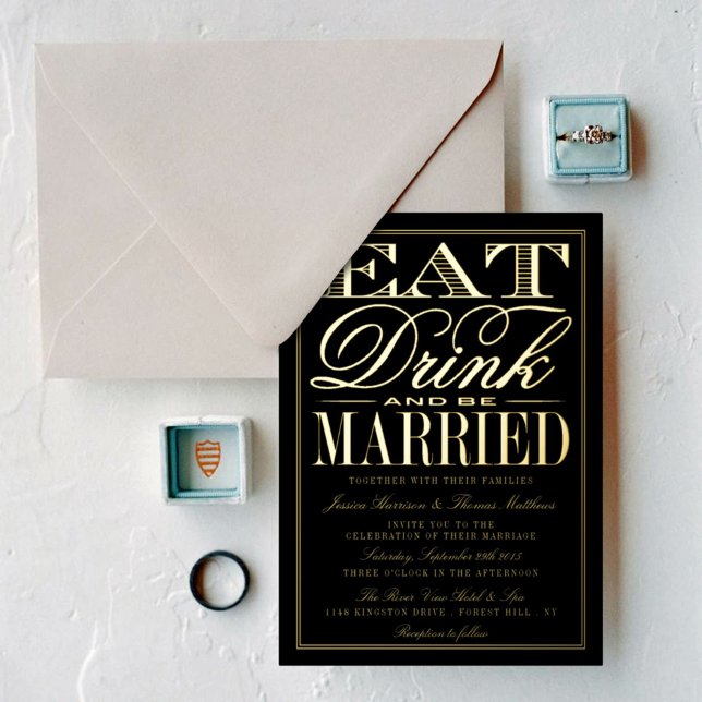Eat, Drink & Be Married Modern Wedding Real Foil Invitation (Creator Uploaded)
