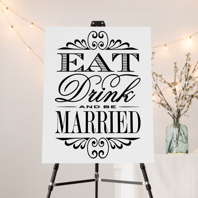 Eat, Drink & Be Married - Modern Wedding Sign (In Situ (Stand))