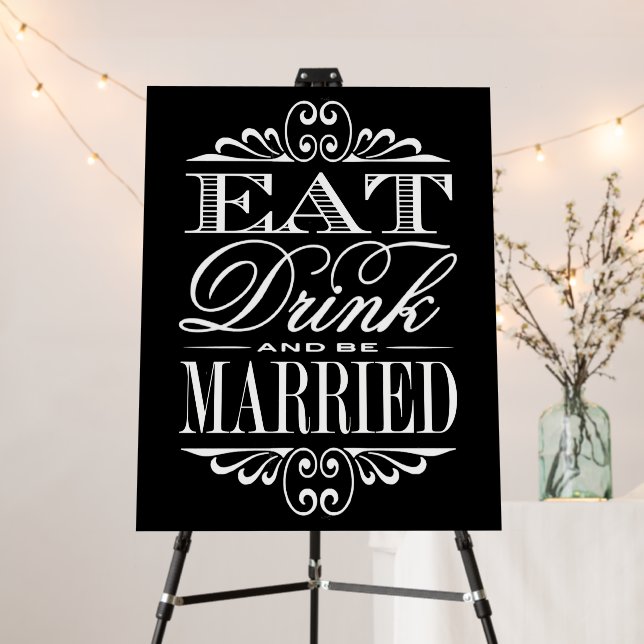 Eat, Drink & Be Married - Modern Wedding Sign (In Situ (Stand))