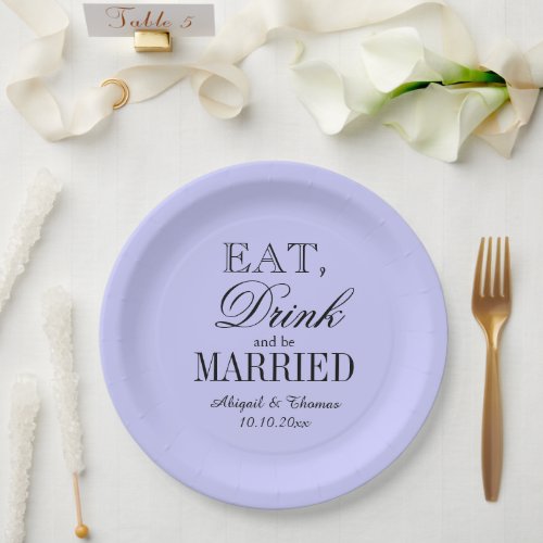 Eat drink  be married periwinkle wedding custom paper plates