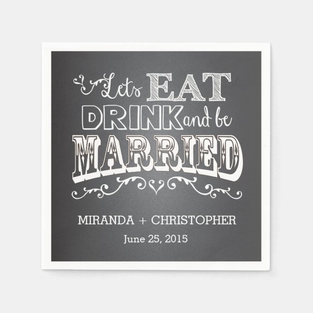 Eat Drink & Be Married Personalized Wedding Napkin (Front)
