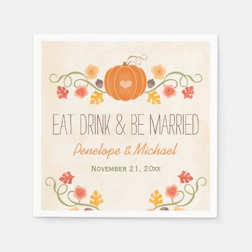 Eat Drink Be Married Pumpkin Fall Wedding Paper Napkins