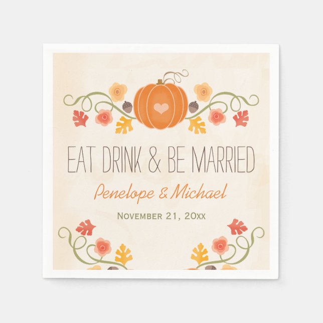 Eat Drink Be Married Pumpkin Fall Wedding Paper Napkins (Front)