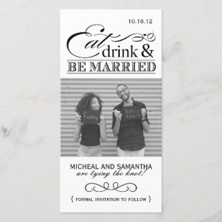 Eat, Drink & Be Married Save the Date Photo Cards