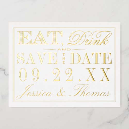 Eat Drink  Be Married Save The Date Real Foil Invitation Postcard