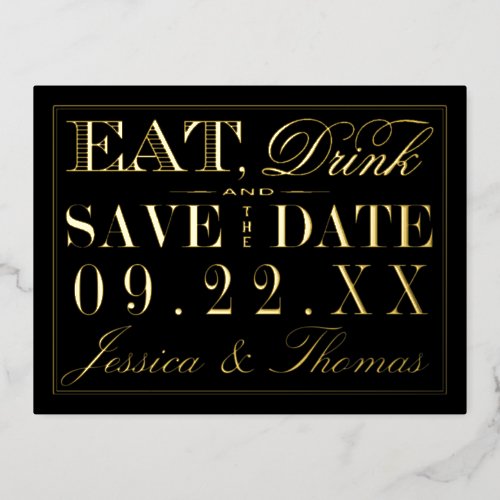 Eat Drink  Be Married Save The Date Real Foil Invitation Postcard