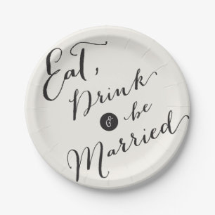 Eat Drink & Be Married Script Calligraphy Wedding Paper Plates