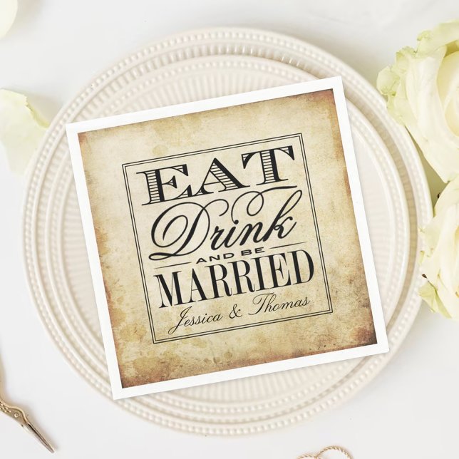 Eat, Drink & Be Married Vintage Wedding Paper Napkins (Creator Uploaded)