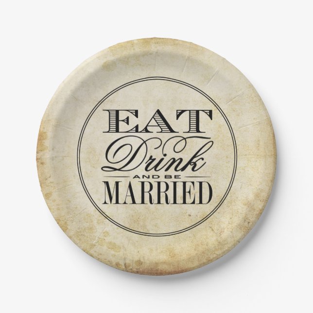Eat, Drink & Be Married Vintage Wedding Paper Plates (Front)