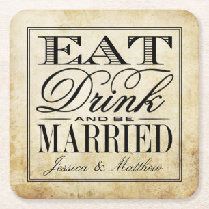 Eat, Drink & Be Married Vintage Wedding Square Paper Coaster